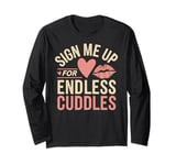 Romantic Valentines Day Quotes Singles Awareness Funny Memes Long Sleeve T-Shirt