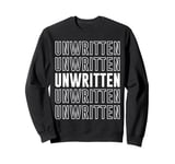 Unwritten Sweatshirt