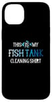 Coque pour iPhone 14 Plus This Is My Fish Tank Cleaning Staff Aquarist Vintage