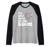 Fireworks Director I’M Just Here For The Boom Raglan Baseball Tee