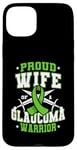 Coque pour iPhone 15 Plus Ruban vert « Proud Wife Of A Glaucome Warrior »