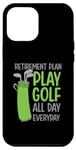 iPhone 12 Pro Max Golf accessories for Men - Retirement Plan Play Golf Case