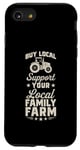 iPhone SE (2020) / 7 / 8 Buy Local Support Your Local Family Farm Case