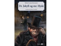 Dr. Jekyll Og Mr. Hyde | Robert Louis Stevenson | Språk: Danska