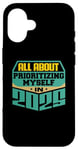 iPhone 16 All About Prioritizing Myself In 2025 Mindfulness Self Love Case