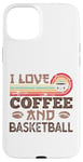 iPhone 15 Plus I love Coffee and Basketball Cute Kawaii Case