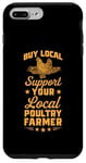 iPhone 7 Plus/8 Plus Buy Local Support Your Local Poultry Farmer Case