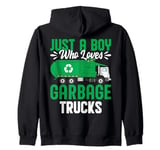 Recycling Trash Kids Just A Boy Who Loves Garbage Trucks Zip Hoodie