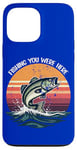 Coque pour iPhone 13 Pro Max Vintage Fishing You Were Here : des jeux de mots qui accrochent le cœur de papa