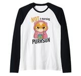 Not a Morning Purrson Cat Grumpy Person Sarcastic Coffee Raglan Baseball Tee