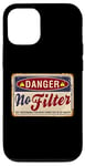 Coque pour iPhone 12/12 Pro Funny Warning No Filter Vintage Danger Sign Funny Filter