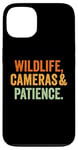 iPhone 13 Wildlife Cameras and Patience Nature Photography Lovers Case