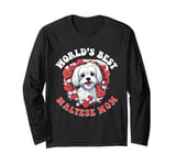 Maltese Dog Breed Pet World's Best Maltese Mom Long Sleeve T-Shirt