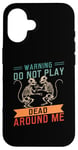 Coque pour iPhone 16 Ne jouez pas à Dead Around Me