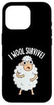 Coque pour iPhone 16 Pro I Wool Survive est un jeu de mots amusant en forme de mouton