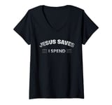 Womens Hilarious & Sarcastic Jesus Saves I Spend V-Neck T-Shirt