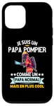 Coque pour iPhone 14 Pro Je Suis Un Papa Pompier Drôle Cadeau Homme pompier