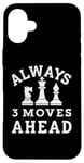 iPhone 16 Plus Always 3 Moves ahead Chess Player King Queen Case