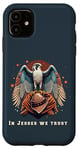 iPhone 11 In Jesses We Trust Epic Cool Falconry Falconer Bird Hawking Case