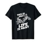 Dirt Bike - This is what life is about - Motocross Enduro T-Shirt