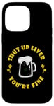 Coque pour iPhone 14 Pro Max Boire de la bière Saint Patrick's Shut Up Foie