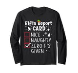 Christmas Nice Naughty Funny Xmas List Zero F's Given Long Sleeve T-Shirt