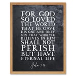 John 3:16 For God So Loved The World He Gave His Son Christian Bible Verse Quote Scripture Typography Art Print Framed Poster Wall Decor 12x16 inch