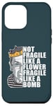 iPhone 12 Pro Max Ruth Bader Ginsburg NOT FRAGILE LIKE A FLOWER BOMB RBG Meme Case