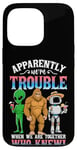 iPhone 13 Pro Bigfoot alien robot we are trouble when we are together Case