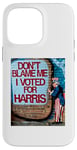 Coque pour iPhone 14 Pro Max Ne me blâmez pas, j'ai voté pour les fans de Harris Pro Kamala