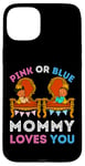 Coque pour iPhone 15 Plus Rose ou bleu Mommy Loves You sexe révéler maman fête prénatale