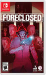 Foreclosed for Nintendo Switch [New Video Game]