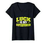 Womens Luck is my Superpower Game Night V-Neck T-Shirt