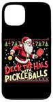 iPhone 13 Deck The Halls With Pickleballs Pickleballs Funny Sarcastic Case