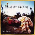 Jah Mason  Never Give Up!  CD