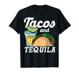 Tacos And Tequila Lovers Tequila Drinkers Mexican Tequila T-Shirt