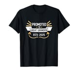 2025 Promoted to Great Grandpa Soon to Be Great Grandfather T-Shirt