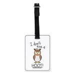 Owl I Don't Give A Hoot Visual Luggage Tag Suitcase Bag - Funny Bird Animal