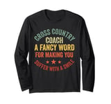 Cross Country Coach Appreciation Running Coach Men Women Long Sleeve T-Shirt