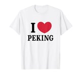 I Love Peking T-Shirt