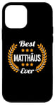 Coque pour iPhone 12 mini Best Matthäus Ever Dicton amusant Prénom Matthäus