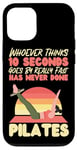 iPhone 12/12 Pro Pilates Instructor Teacher Retro Whoever Thinks 10 Seconds Case