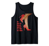 The Last Of Peoples Worries Is A Man In A Dress Drag Quote Tank Top