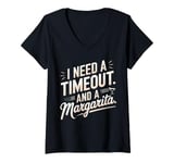 Womens I Need a Timeout and a Margarita V-Neck T-Shirt