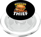 Beware of the Hamburger Thief for a Burger Eater PopSockets PopGrip for MagSafe