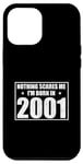 Coque pour iPhone 15 Plus Anniversaire 2001 Nothing Scares Me Funny Year of Birth
