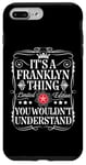 iPhone 7 Plus/8 Plus Franklyn Name Its A Franklyn Thing You Wouldn't Understand Case