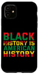 Coque pour iPhone 11 L'histoire noire est une déclaration de fierté de l'histoire américaine