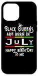 Coque pour iPhone 12 Pro Max Black Queens Are Born In July Funny Women Girl Birthday