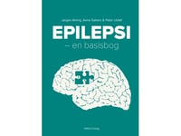 Epilepsi, 2. Udgave | Jørgen Alving, Anne Sabers & Peter Uldall | Språk: Dansk